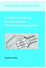 Cover-Bild Produktentwicklung im strategischen Destinationsmanagement