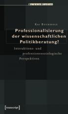 Cover-Bild Professionalisierung der wissenschaftlichen Politikberatung?
