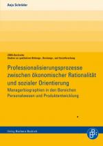 Cover-Bild Professionalisierungsprozesse zwischen ökonomischer Rationalität und sozialer Orientierung