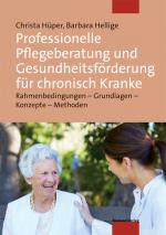 Cover-Bild Professionelle Pflegeberatung und Gesundheitsförderung für chronisch Kranke