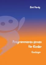 Cover-Bild Programmieren lernen für Kinder - Einsteiger