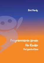 Cover-Bild Programmieren lernen für Kinder - Fortgeschrittene