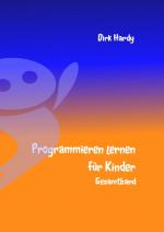 Cover-Bild Programmieren lernen für Kinder - Gesamtband