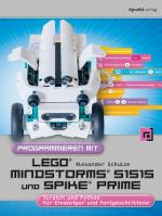 Cover-Bild Programmieren mit LEGO® MIND-STORMS® 51515 und SPIKE® Prime