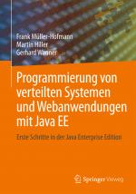 Cover-Bild Programmierung von verteilten Systemen und Webanwendungen mit Java EE