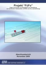 Cover-Bild Projekt "FüFo - Fügen und Formen von Rohrgläsern zur Herstellung von technischen Glasbauteilen mit Hilfe von CO2-Laserstrahlung"
