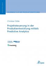 Cover-Bild Projektsteuerung in der Produktentwicklung mittels Predictive Analytics