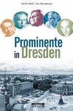 Cover-Bild Prominente in Dresden und ihre Geschichten
