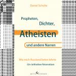 Cover-Bild Propheten, Dichter, Atheisten und andere Narren - Wie mich Russland beten lehrte