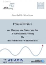 Cover-Bild Prozessleitfaden zur Planung und Steuerung der IT-Servicebereitstellung für mittelständische Unternehmen