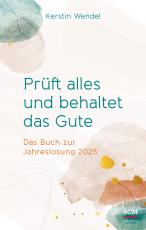 Cover-Bild Prüft alles und behaltet das Gute