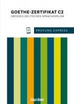 Cover-Bild Prüfung Express - Goethe-Zertifikat C2