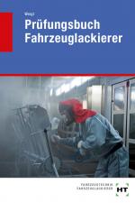 Cover-Bild Prüfungsbuch Fahrzeuglackierer