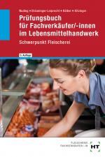 Cover-Bild Prüfungsbuch für Fachverkäufer/-innen im Lebensmittelhandwerk