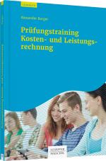 Cover-Bild Prüfungstraining Kosten- und Leistungsrechnung