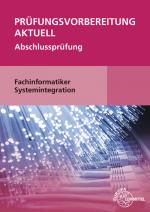 Cover-Bild Prüfungsvorbereitung aktuell Fachinformatiker Systemintegration