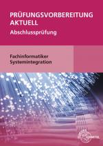 Cover-Bild Prüfungsvorbereitung aktuell - Fachinformatiker Systemintegration