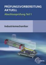 Cover-Bild Prüfungsvorbereitung aktuell - Industriemechaniker/-in