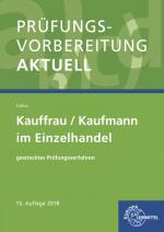 Cover-Bild Prüfungsvorbereitung aktuell - Kauffrau/Kaufmann im Einzelhandel