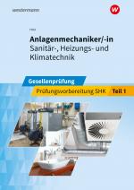 Cover-Bild Prüfungsvorbereitung / Anlagenmechaniker/-in Sanitär-, Heizungs- und Klimatechnik