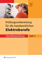 Cover-Bild Prüfungsvorbereitungen / Prüfungsvorbereitung für die handwerklichen Elektroberufe