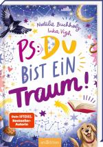 Cover-Bild PS: Du bist ein Traum! (PS: Du bist die Beste! 5)