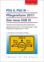 Cover-Bild PSG II, PSG III – Pflegereform 2017: Das neue SGB XI