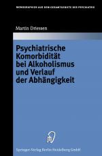 Cover-Bild Psychiatrische Komorbidität bei Alkoholismus und Verlauf der Abhängigkeit