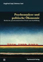 Cover-Bild Psychoanalyse und politische Ökonomie