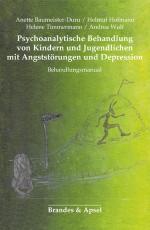 Cover-Bild Psychoanalytische Behandlung von Kindern und Jugendlichen mit Angststörungen und Depressionen