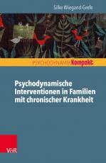 Cover-Bild Psychodynamische Interventionen in Familien mit chronischer Krankheit