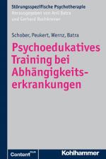 Cover-Bild Psychoedukatives Training bei Abhängigkeitserkrankungen