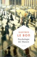 Cover-Bild Psychologie der Massen. Das Grundlagenwerk vom Begründer der Massenpsychologie