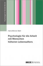 Cover-Bild Psychologie für die Arbeit mit Menschen höheren Lebensalters