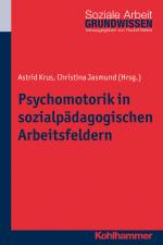 Cover-Bild Psychomotorik in sozialpädagogischen Arbeitsfeldern