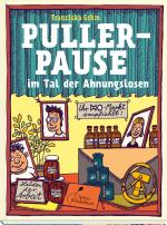 Cover-Bild Pullerpause im Tal der Ahnungslosen. Taschenbuchausgabe