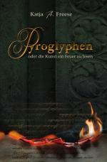 Cover-Bild PYROGLYPHEN oder die Kunst ein Feuer zu lesen