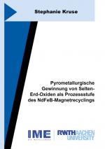 Cover-Bild Pyrometallurgische Gewinnung von Selten-Erd-Oxiden als Prozessstufe des NdFeB-Magnetrecyclings