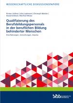 Cover-Bild Qualifizierung des Berufsbildungspersonals in der beruflichen Bildung behinderter Menschen