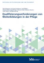 Cover-Bild Qualifizierungsanforderungen von Weiterbildungen in der Pflege