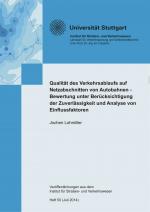 Cover-Bild Qualität des Verkehrsablaufs auf Netzabschnitten von Autobahnen - Bewertung unter Berücksichtigung der Zuverlässigkeit und Analyse von Einflussfaktoren