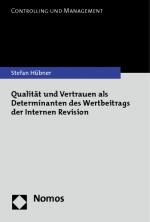 Cover-Bild Qualität und Vertrauen als Determinanten des Wertbeitrags der Internen Revision
