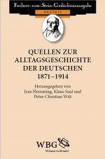 Cover-Bild Quellen zur Alltagsgeschichte der Deutschen 1871 – 1914