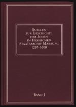 Cover-Bild Quellen zur Geschichte der Juden im Hessischen Staatsarchiv Marburg 1267-1600