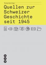 Cover-Bild Quellen zur Schweizer Geschichte seit 1945