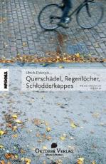 Cover-Bild Querschädel, Regenlöcher, Schlodderkappes