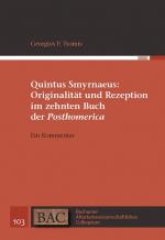 Cover-Bild Quintus Smyrnaeus: Originalität und Rezeption im zehnten Buch der "Posthomerica"