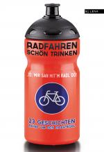 Cover-Bild Radfahren schön trinken.