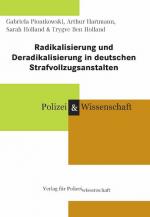 Cover-Bild Radikalisierung und Deradikalisierung in deutschen Strafvollzugsanstalten