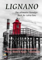 Cover-Bild Radio Adria / LIGNANO - Das ultimative Fanbuch für Adria-Fans